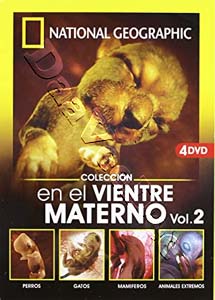 Animals in the Womb |Volume 2 | Animals in the Womb Dogs / Animals in the Womb Cats / Animals in the Womb Mammals / Animals in the Womb Extreme Animals  |   DVD